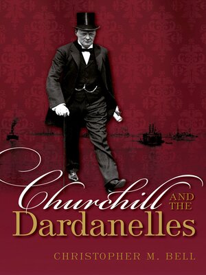 cover image of Churchill and the Dardanelles
